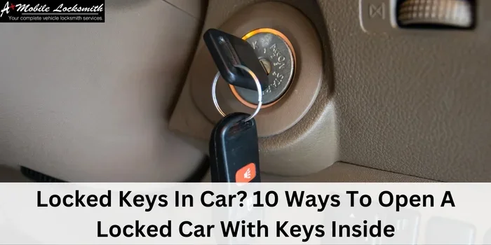 Why Did My Car Lock With My Key Fob Still Locked Inside